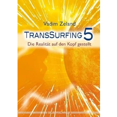 Abbildung von Transsurfing 5: Die Realität auf den Kopf gestellt