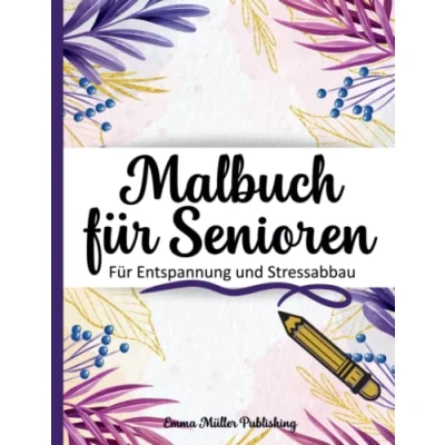 Abbildung von Malbuch Für Senioren: Mit Über 50 Motiven/Für Erwachsene/Demenz/Geschenke und Beschäftigung Senioren/Auch Mandala Spiel/A4