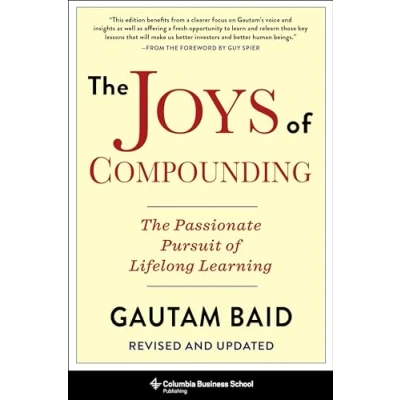 Abbildung von The Joys of Compounding: Passionate Pursuit Lifelong Learning (Heilbrunn Center for Graham &amp; Dodd Investing)