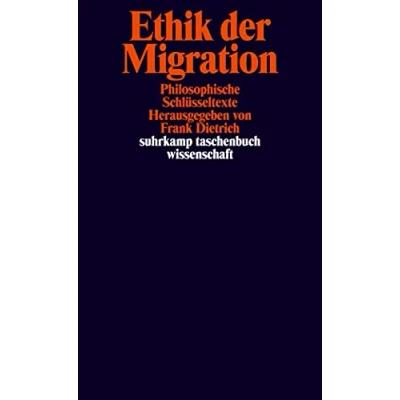 Abbildung von Ethik der Migration: Philosophische Schlüsseltexte (suhrkamp taschenbuch wissenschaft)