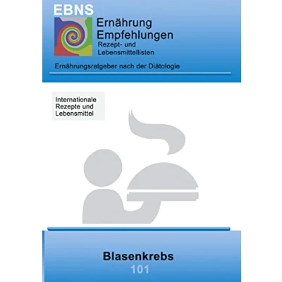 Abbildung von Ernährung bei Blasenkrebs: Krebs Therapieunterstützung Blasenkrebs (EBNS Ernährungsempfehlungen)
