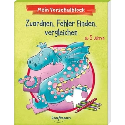 Abbildung von Mein Vorschulblock Zuordnen, Fehler finden, vergleichen: ab 5 Jahren (Vorschule 5: Ein Übungs und Rätselblock mit Übungen für Kinder in Kindergarten Vorschule)