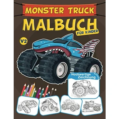 Abbildung von Monster Truck Malbuch für Kinder: Truck, lkw, Autos, Kinder 8 Jahre und älter, Einzigartiges Geschenk