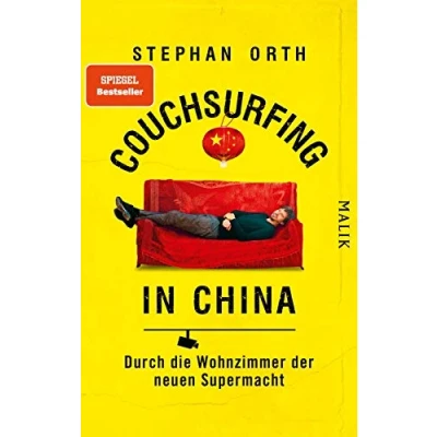 Abbildung von Couchsurfing in China: Durch die Wohnzimmer der neuen Supermacht