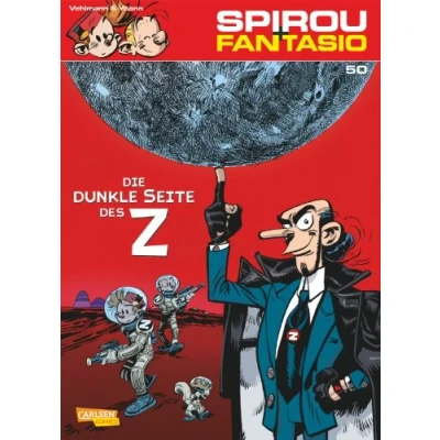 Abbildung von Spirou und Fantasio 50: Die dunkle Seite des Z: Spannende Abenteuer für Mädchen Jungen ab 8 (50)
