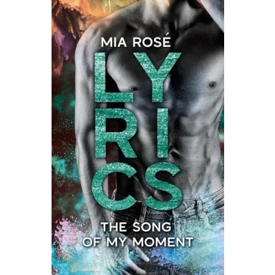 Abbildung von Lyrics: The Song of my Moment (The Reihe)