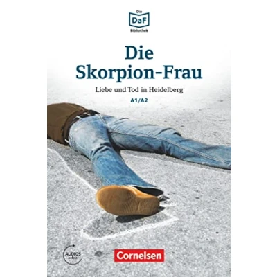 Abbildung von Die DaF Bibliothek A1/A2: Skorpion Frau Liebe und Tod in Heidelberg Lektüre Mit Audios online