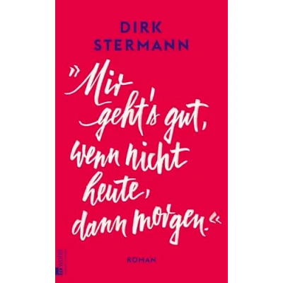 Abbildung von «Mir geht&#039;s gut, wenn nicht heute, dann morgen.»: Erika Freeman: Der Roman eines Jahrhundertlebens