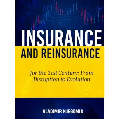 Abbildung von Insurance and Reinsurance for the 21st Century: From Disruption to Evolution