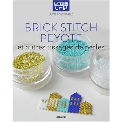 Abbildung von Brick stitch, peyote et autres techniques de tissages perles