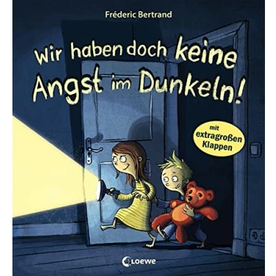 Abbildung von Wir haben doch keine Angst im Dunkeln!: Lustiges Bilderbuch über und Mut für Kinder ab 3 Jahre