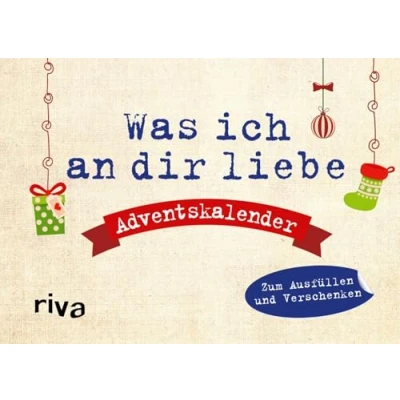 Abbildung von Was ich an dir liebe Adventskalender. Hardcover Ausgabe: Zum Ausfüllen und Verschenken. 24 Liebeserklärungen. Das perfekte Geschenk für den Lieblingsmenschen zur Weihnachtszeit