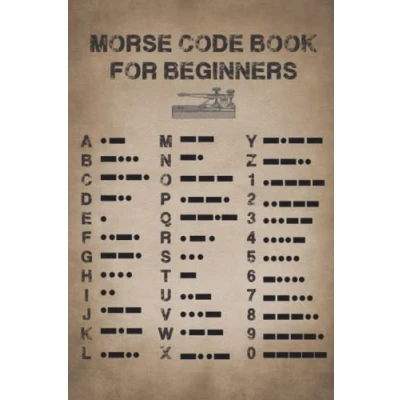 Abbildung von Morse Code: Code Practice Book Learn International Letter Number And Symbol For kids &amp; Beginner To American Secret Language
