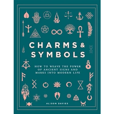 Abbildung von Charms &amp; Symbols: How to Weave the Power of Ancient Signs and Marks into Modern Life