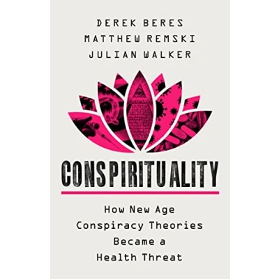 Abbildung von Conspirituality: How New Age Conspiracy Theories Became a Health Threat