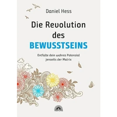 Abbildung von Die Revolution des Bewusstseins: Entfalte dein wahres Potenzial jenseits der Matrix