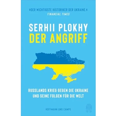 Abbildung von Der Angriff: Russlands Krieg gegen die Ukraine und seine Folgen für Welt