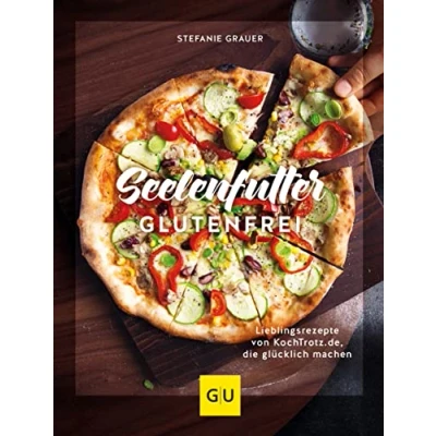 Abbildung von Seelenfutter glutenfrei: Lieblingsrezepte von KochTrotz.de, die glücklich machen (GU Themenkochbuch)