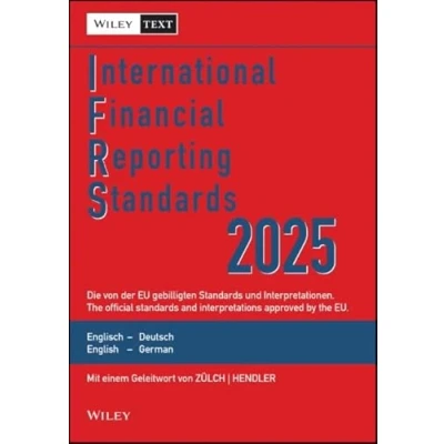 Abbildung von International Financial Reporting Standards (IFRS) 2025: Deutsch Englische Textausgabe der von EU gebilligten Standards. English &amp; German edition ... / Edition)