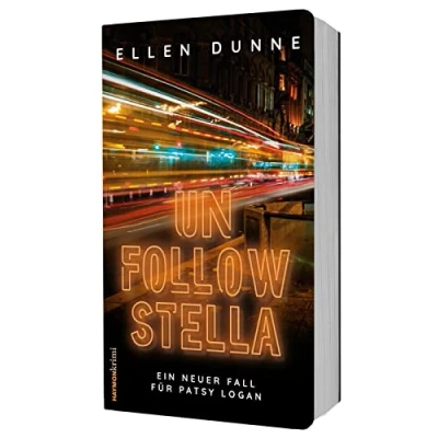 Abbildung von Unfollow Stella: Ein neuer Fall für Patsy Logan (HAYMON TASCHENBUCH)