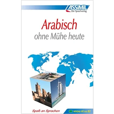 Abbildung von ASSiMiL Selbstlernkurs für Deutsche: Arabisch ohne Mühe heute Lehrbuch Niveau A1 B2: Deutschsprechende (Senza sforzo)