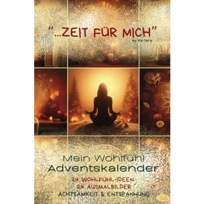 Abbildung von &quot;...ZEIT FÜR MICH&quot;: Mein Wohlfühl Adventskalender