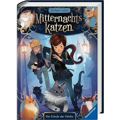 Abbildung von Mitternachtskatzen, Band 1: Die Schule der Felidix (Katzenflüsterer Fantasy in London für Kinder ab 9 Jahren) (Mitternachtskatzen, 1)