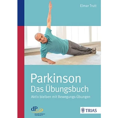 Abbildung von Parkinson das Übungsbuch: Aktiv bleiben mit Bewegungs Übungen