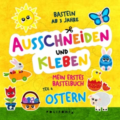 Abbildung von Basteln ab 3 Jahre Bastelbuch Ostern: Frühling Ostern Ausschneidebuch aber auch 4 5 6 Schneiden Kleben Lernen mit dem ... Ausschneide und Jahren)