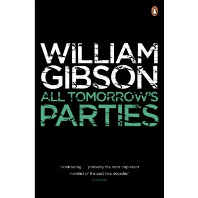 Abbildung von All Tomorrow&#039;s Parties: A gripping, techno thriller from the bestselling author of Neuromancer (Bridge, 3)