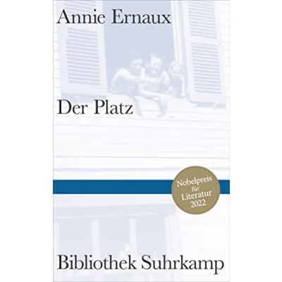 Abbildung von Der Platz: Nobelpreis für Literatur 2022 (Bibliothek Suhrkamp)