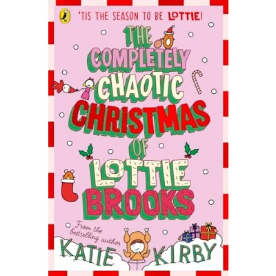 Abbildung von The Completely Chaotic Christmas of Lottie Brooks (Lottie Brooks, 5)