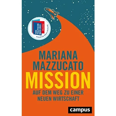 Abbildung von Mission: Auf dem Weg zu einer neuen Wirtschaft