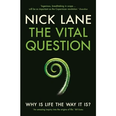 Abbildung von the Vital Question: Why is life way it is?