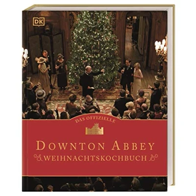 Abbildung von Das offizielle Downton Abbey Weihnachtskochbuch: Menüs wie damals: Yorkshire Christmas Pie, Truthahnbraten, Cake, Weihnachtsgebäck, Desserts und Drinks