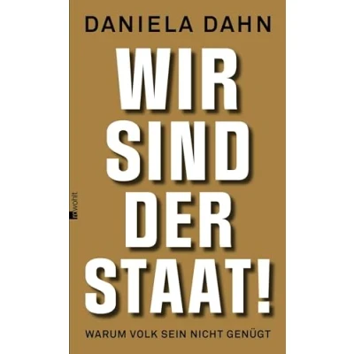 Abbildung von Wir sind der Staat!: Warum Volk sein nicht genügt