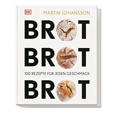 Abbildung von Brot Brot: 100 Rezepte für jeden Geschmack. Von Vollkornbrot bis Croissant, Baguette, Brötchen, Fladen und Knäckebrot