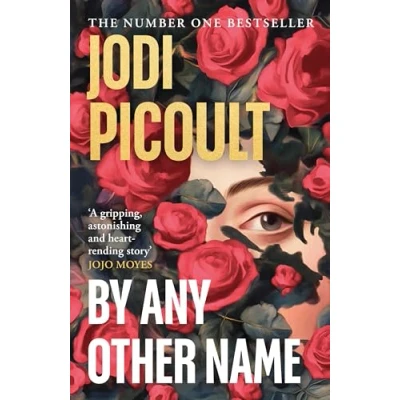 Abbildung von By Any Other Name: the dazzling new historical novel from multi million copy bestselling author