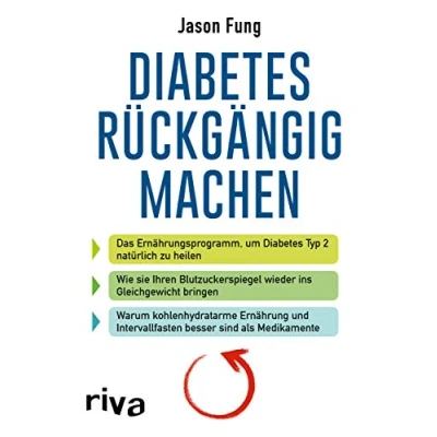 Abbildung von Diabetes rückgängig machen: Das Ernährungsprogramm, um Typ 2 natürlich zu heilen