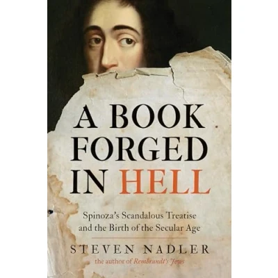 Abbildung von A Book Forged in Hell: Spinoza&#039;s Scandalous Treatise and the Birth of Secular Age