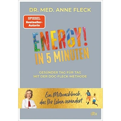 Abbildung von ENERGY! in 5 Minuten: Gesünder Tag für mit der Doc Fleck Methode Ein Mitmachbuch, das Ihr Leben verändert