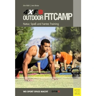 Abbildung von 4XF Outdoor FitCamp: Natur, Spaß und hartes Training (Wo Sport macht)