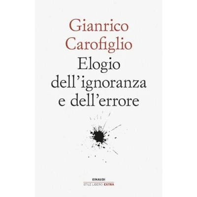 Abbildung von Elogio dell&#039;ignoranza e dell&#039;errore (Einaudi. Stile libero extra)