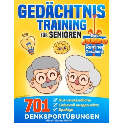 Abbildung von Gedächtnistraining für Senioren: 701 spaßige, gut verständliche und liebevoll gestaltete Denksportübungen ein aktives Gehirn (Das JUMBO Rentnergeschenk)