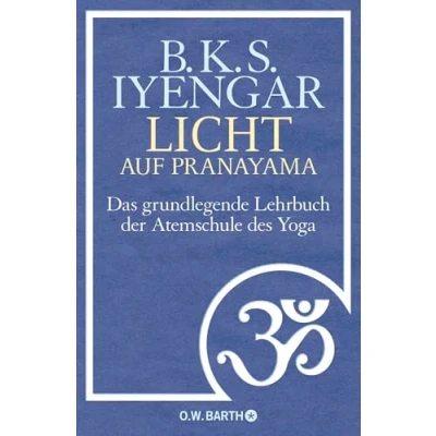 Abbildung von Licht auf Pranayama: Das grundlegende Lehrbuch der Atemschule des Yoga