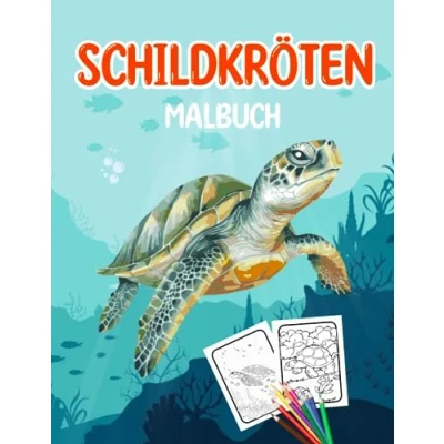 Abbildung von Schildkröten Malbuch: 30 Zauberhafte Illustrationen für Kinder von 4 12 Jahren Mit niedlichen Tieren, Spaß und Entspannung