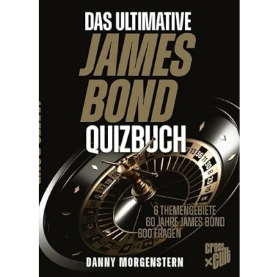 Abbildung von Das ultimative James Bond Quizbuch: 6 Themengebiete, 60 Jahre Bond, 600 Fragen