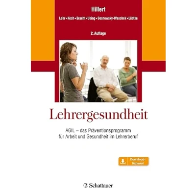 Abbildung von Lehrergesundheit: AGIL das Präventionsprogramm für Arbeit und Gesundheit im Lehrerberuf