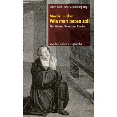 Abbildung von Wie man beten soll: Für Meister Peter den Barbier