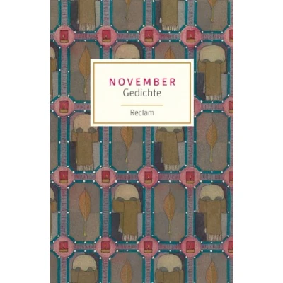 Abbildung von November. Gedichte: Deutsch Lektüre, Deutsche Klassiker der Literatur (Reclams Universal Bibliothek)